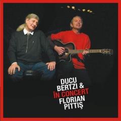 Ducu Bertzi & Florian Pittis In concert