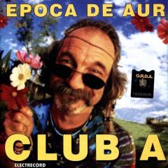 Club A - Epoca De Aur