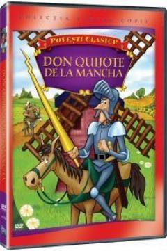 Povesti clasice: Don Quijote de la Mancha / Don Quijote de la Mancha DVD