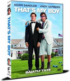 Baiatu' tatii / That's My Boy