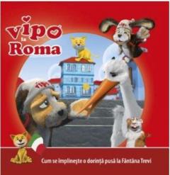 Vipo la Roma - Cum se implineste o dorinta pusa la Fantana Trevi Carte + DVD