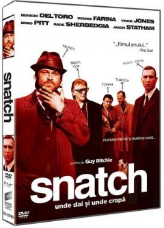 Unde dai si unde crapa / Snatch