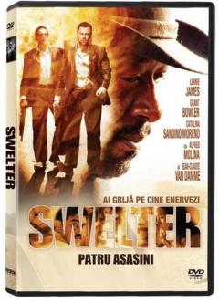 Patru Asasini / Swelter