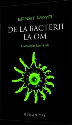 De la bacterii la om. Evolutia lumii vii