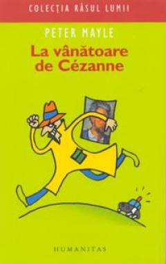 La Vanatoare De Cezanne