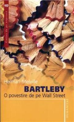 Bartleby - O Povestire De Pe Wall Street