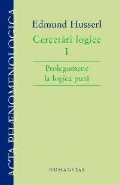 Cercetari Logice I. Prolegomene La Logica Pura