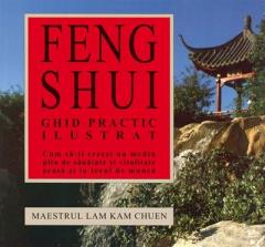 Feng Shui - Ghid practic ilustrat