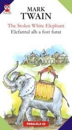 Elefantul Alb A Fost Furat (Bilingv)