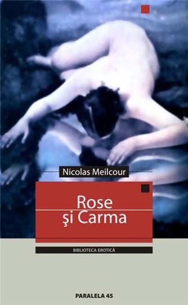 Rose si Carma