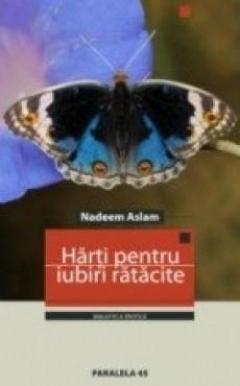 Harti Pentru Iubiri Ratacite Nadeem Aslam