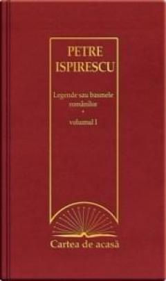 Legende sau basmele romanilor vol. I
