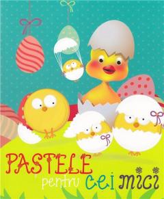 Pastele pentru cei mici 