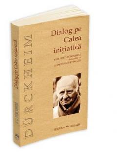 Dialog Pe Calea Initiatica