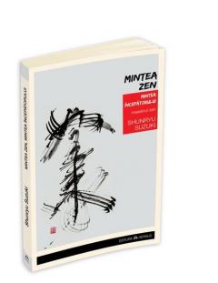 Mintea Zen, Mintea Incepatorului Shunryu Suzuki