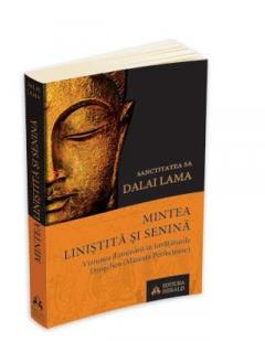 Mintea linistita si senina Dalai Lama
