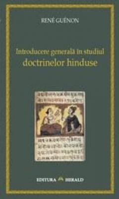 Introducere generala in studiul doctrinelor hinduse