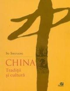 China - Traditii si cultura