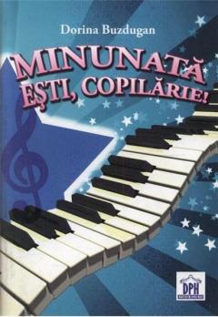 Minunata esti, copilarie! (Carte + CD)