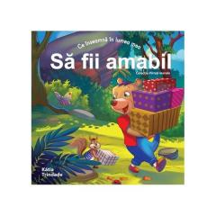 Ce inseamna in lumea mea - Sa fii amabil