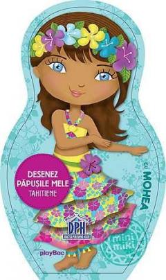 Desenez papusile mele tahitiene... cu Mohea 