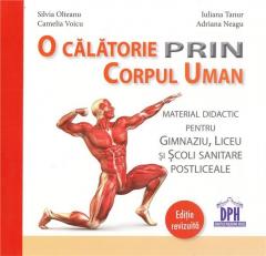 O calatorie prin corpul uman Ed. 2013 Silvia Olteanu, Camelia Voicu