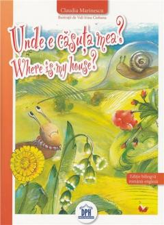 Unde e casuta mea ?/ Where is my house? Claudia Marinescu