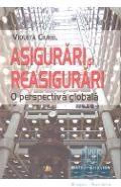 Asigurari si reasigurari. O perspectiva globala