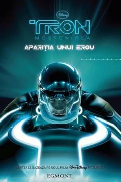 Tron- Mostenirea: Aparitia unui erou