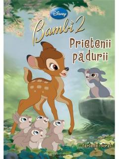Bambi 2. Prietenii padurii. Carte de colorat