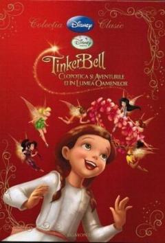 TinkerBell - Clopotica si aventurile ei in lumea oamenilor