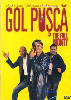 Gol pusca / The Full Monty