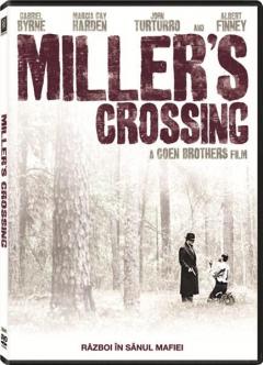 Razboi in sanul mafiei/ Miller's Crossing