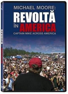 Michael Moore: Revolta in America / Captain Mike Across America