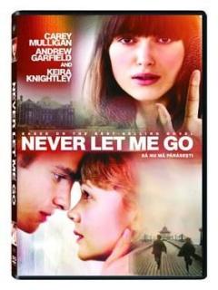 Sa nu ma parasesti / Never Let Me Go