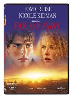 Departe, departe / Far and Away