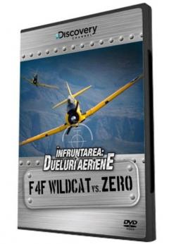Infruntarea. Dueluri aeriene: F4F Wildcat vs. Zero / F4F Wildcat vs. Zero