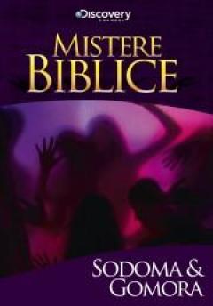 Colectia Mistere Biblice- Sodoma si Gomora