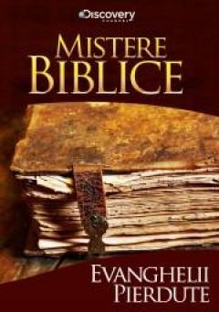 Colectia Mistere Biblice- Evanghelii pierdute