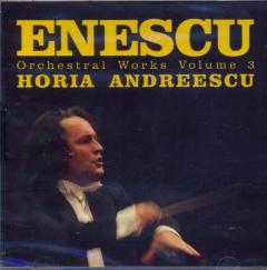 Enescu - Orchestral Works Volume 3