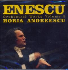 Enescu - Orchestral Works Volume 5