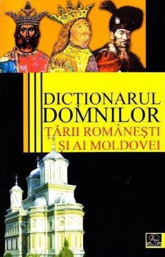 Dictionarul domnilor Tarii Romanesti si ai Moldovei