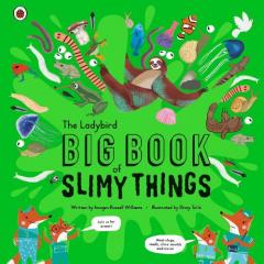 Coperta cărții Ladybird Big Book of Slimy Things