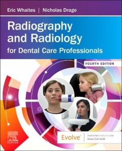 RADIOGRAPHY & RADIOLOGY FOR DENTAL CARE