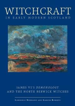 Coperta cărții Witchcraft in Early Modern Scotland