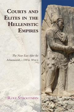 COURTS & ELITES IN THE HELLENISTIC EMPIR