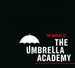 MAKING OF THE UMBRELLA ACADEMY THE