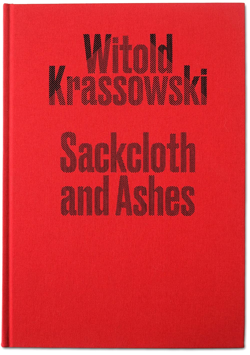 Sackcloth and Ashes Witold Krassowski