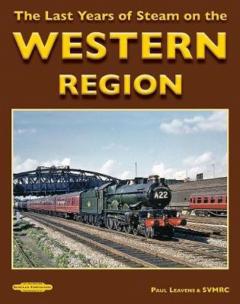 The Last Years of Steam on the Western Region 2019
