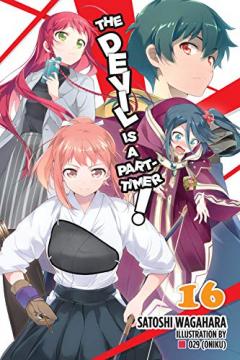 The Devil Is a Part-Timer! - Volume 16